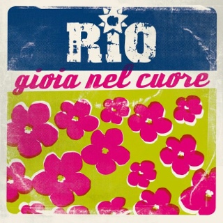 Gioia Nel Cuore - I Rio (MP3) music collectible - Main Image 1