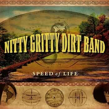 Speed of Life - Nitty Gritty Dirt Band (CD) music collectible [Barcode 015891405827] - Main Image 2