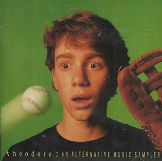 Theodore: An Alternative Music Sampler - Various Artists (CD) music collectible [Barcode 074644606225] - Main Image 1