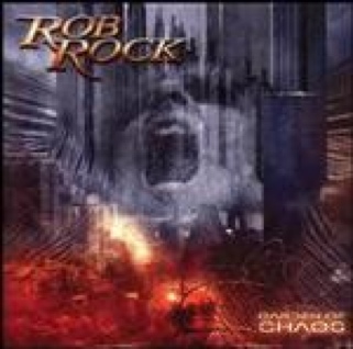 Garden Of Chaos - Rob Rock (CD) music collectible [Barcode 803341228986] - Main Image 1