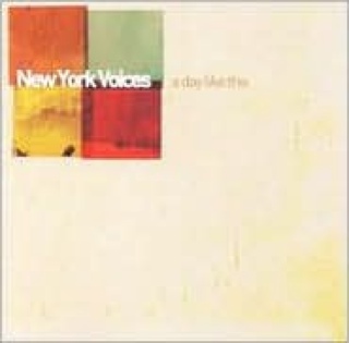 A Day Like This - New York Voices (CD) music collectible [Barcode 612262103124] - Main Image 1