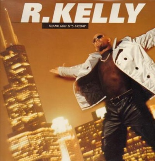 Thank God Its Friday - R. Kelly (CD) music collectible [Barcode 5013705154904] - Main Image 1
