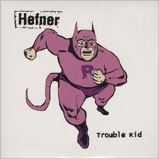Trouble Kid - Hefner music collectible [Barcode 644918012375] - Main Image 1