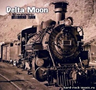 Youll Never Get To Heaven On A Hellbound Train - Delta Moon (CD) music collectible [Barcode 5413992502554] - Main Image 1