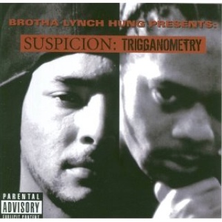 Suspicion: Trigganometry - Brotha Lynch Hung (CD) music collectible [Barcode 700824212138] - Main Image 1