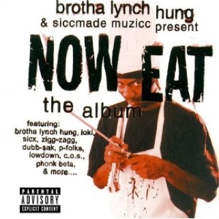Now eat - Brotha Lynch (CD) music collectible [Barcode 097037110239] - Main Image 1