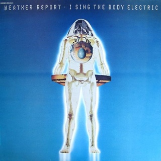 I sing the body electroc - Weather Report (CD) music collectible - Main Image 1