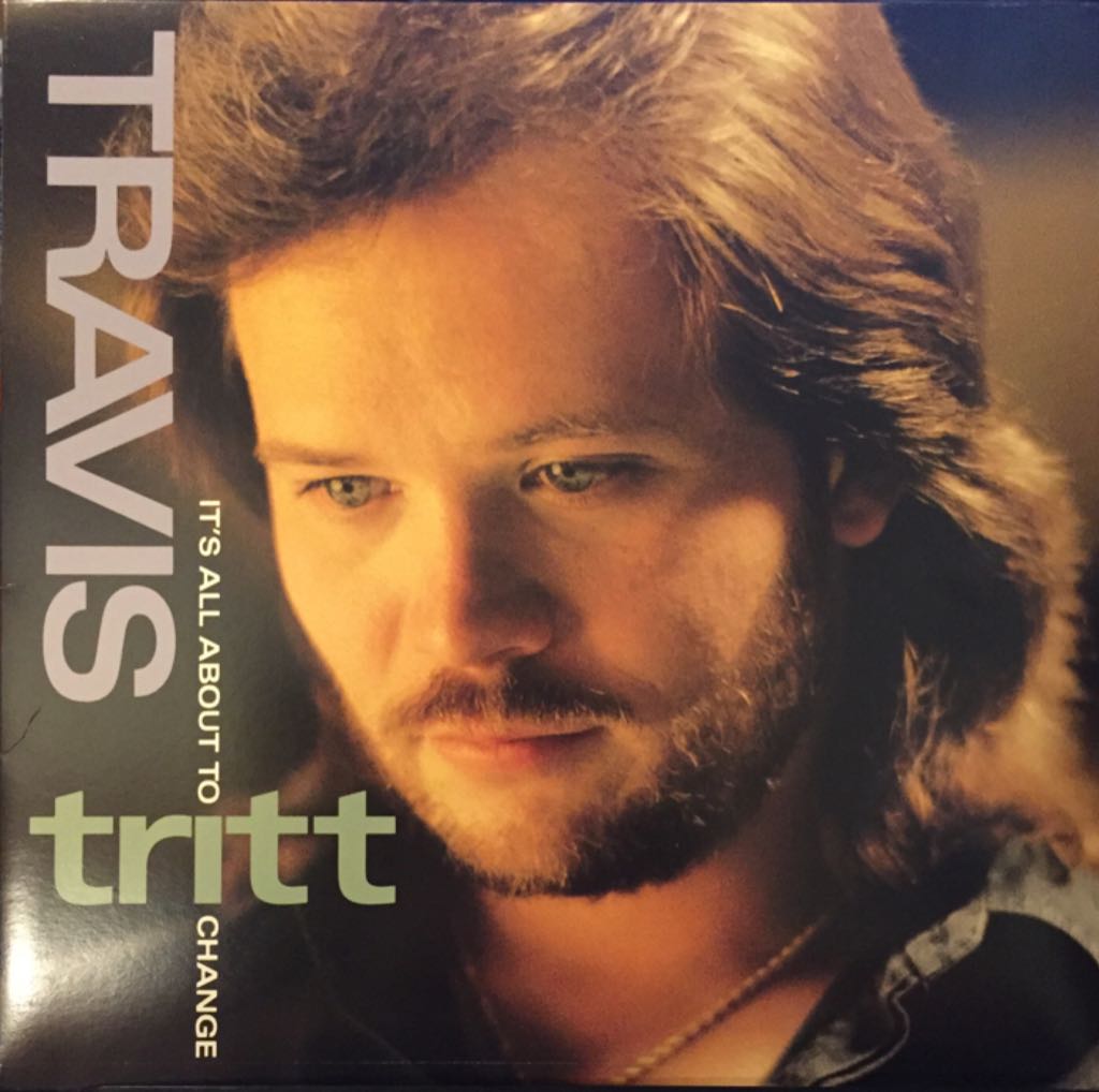 Its All About to Change - Tritt, Travis (CD) music collectible - Main Image 1