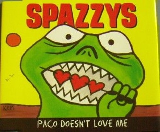 Paco Doesn’t Love Me Single - Spazzys, The, music collectible [Barcode 5021456124725] - Main Image 1