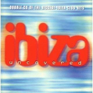 Ibiza Uncovered - Mixed Artists (CD) music collectible [Barcode 724384490225] - Main Image 1