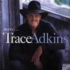 More... - Adkins, Trace (CD) music collectible [Barcode 724349661820] - Main Image 1