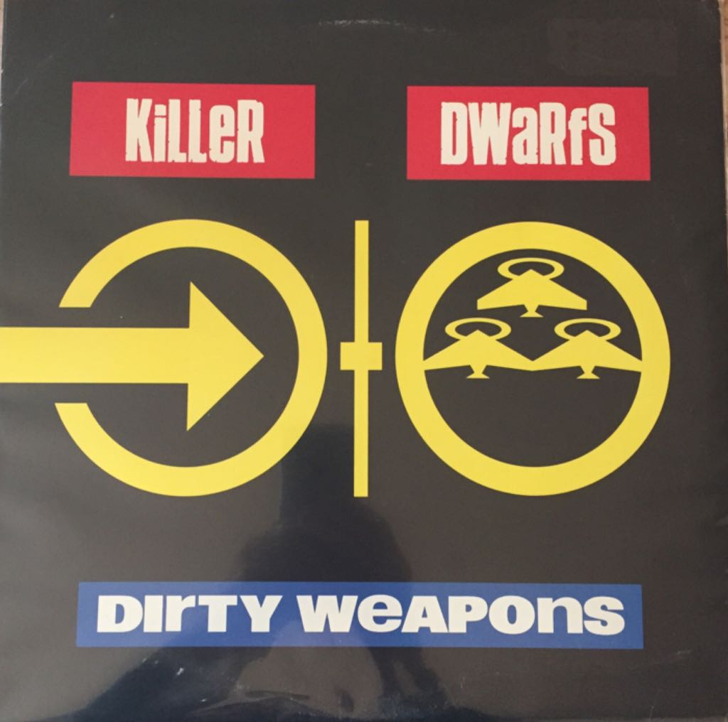 Dirty Weapons - Killer Dwarfs (CD) music collectible [Barcode 074644513912] - Main Image 1