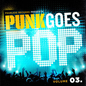 Punk Goes Pop Vol. 3 - Various Artists (CD) music collectible [Barcode 714753014329] - Main Image 3