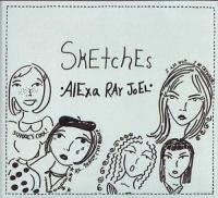 Sketches - Alexa Ray Joel (CD) music collectible [Barcode 677516567527] - Main Image 2