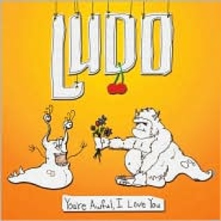 Youre Awful, I Love You - Ludo (CD - 4835) music collectible [Barcode 602517401723] - Main Image 1