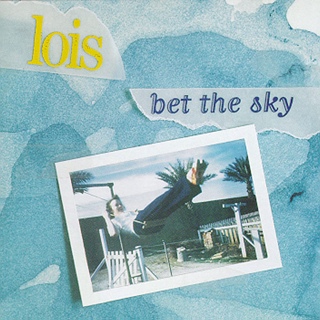 Bet The Sky - Lois (CD - 26) music collectible [Barcode 789856103621] - Main Image 1