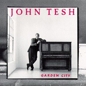 Garden City - Tesh, John (CD - 40) music collectible [Barcode 045395013327] - Main Image 3