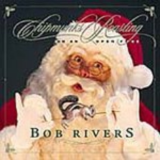 Chipmunks Roasting On An Open Fire - Rivers, Bob (CD) music collectible [Barcode 075678338922] - Main Image 1