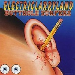 Electriclarryland - Butthole Surfers (MP3 - 103) music collectible [Barcode 20267049] - Main Image 1