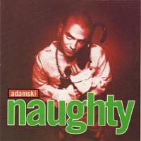 Naughty - Adamski (12”) music collectible - Main Image 1