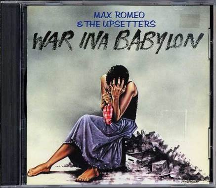 War Ina Babylon - Romeo, Max, & The Upsetters (CD) music collectible [Barcode 042284657822] - Main Image 1
