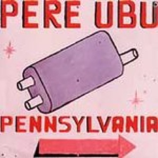Pere Ubu-pennsylvania-rock-good-music-s - Pere Ubu (CD) music collectible [Barcode 764483015523] - Main Image 1