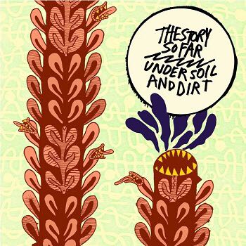 Under Soil And Dirt - Story So Far, The (CD) music collectible - Main Image 1