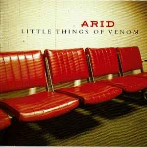 Little Things Of Venom - Arid (CD - 41) music collectible [Barcode 5099749793996] - Main Image 3