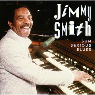 Sum Serious Blues - Jimmy Smith music collectible - Main Image 1