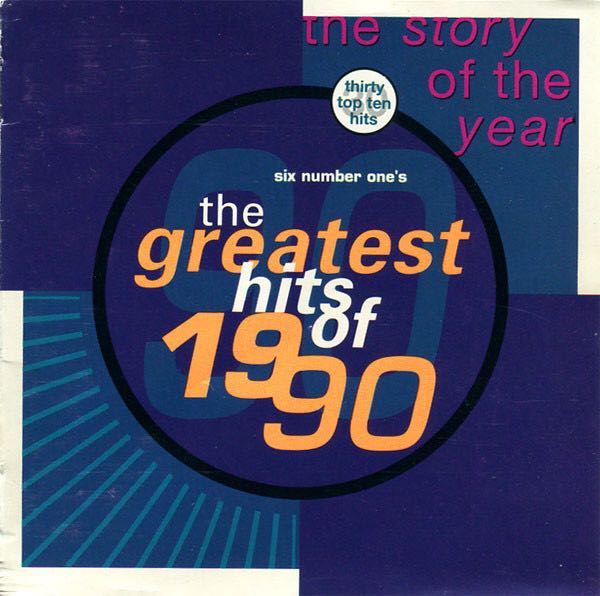 The Greatest Hits Of 1990 - Verzamel 90 (CD - 117) music collectible [Barcode 5014469624399] - Main Image 3