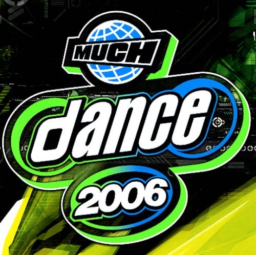 Much Dance 2006 - MuchMusic (CD) music collectible [Barcode 828767233925] - Main Image 2