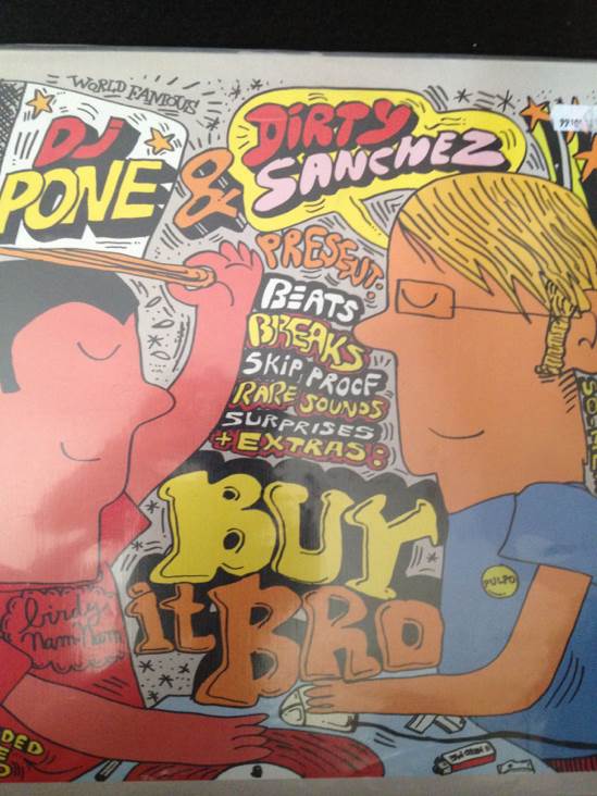 Buy It Bro - Dj Pone & Dirty Sanchez (12”) music collectible - Main Image 1