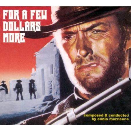 For A Few Dollars More - Ennio Morricone (CD) music collectible [Barcode 828765899727] - Main Image 1