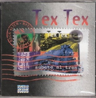 Súbete Al Tren - Tex Tex (CD) music collectible [Barcode 743214089323] - Main Image 1