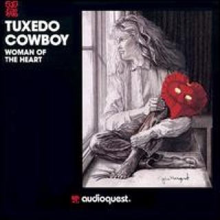 Woman of the Heart - Tuxedo Cowboy (CD) music collectible [Barcode 092592100329] - Main Image 1