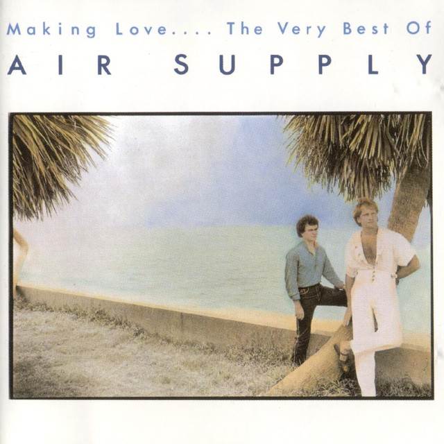 Making Love… The Very Best Of Air Supply - Air Supply (CD - 47) music collectible - Main Image 1