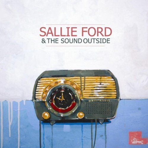 *Dirty Radio - Sallie Ford & The Sound Outside (CD) music collectible [Barcode 720841902621] - Main Image 1