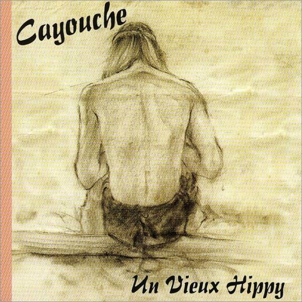 Un Vieux Hippy - Cayouche (CD - 52) music collectible - Main Image 1