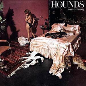 Puttin On The Dog - Hounds (12”) music collectible - Main Image 1