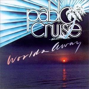Worlds Away - Cruise, Pablo (12” - 40) music collectible - Main Image 1