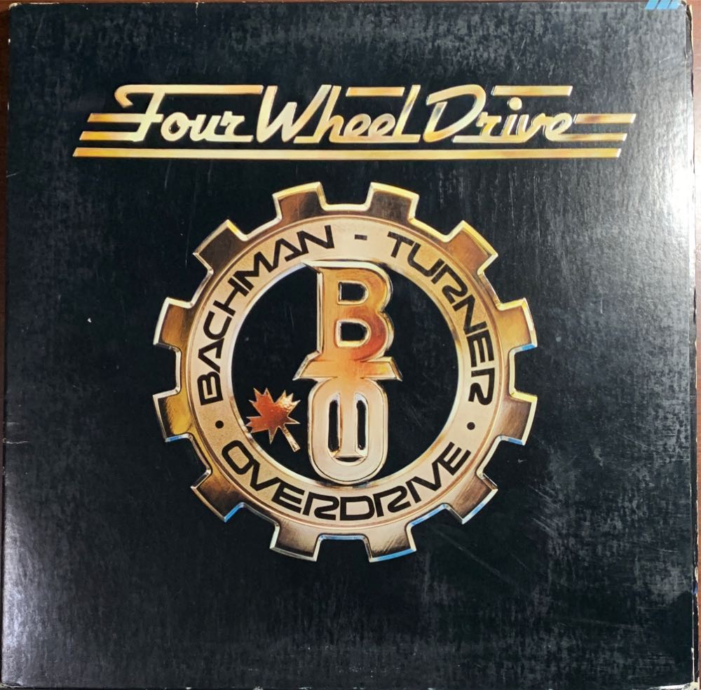 Four Wheel Drive - Bachman-Turner Overdrive (12” - 33:32) music collectible - Main Image 3