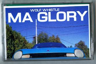 MA Glory - Wolf Whistle (Cassette) music collectible - Main Image 1