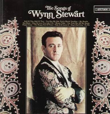 Songs Of Wynn Stewart - Stewart, Wynn (12”) music collectible - Main Image 1
