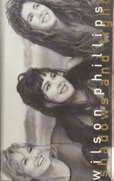 Shadow And Light - Wilson Phillips (Cassette - 56) music collectible [Barcode 077779892440] - Main Image 1