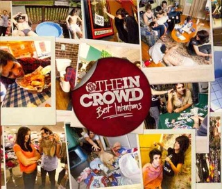 Best Intentions - We Are The In Crowd (CD - 32) music collectible [Barcode 790692073825] - Main Image 1