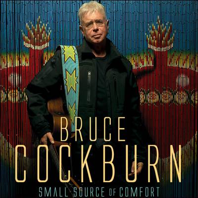 Small Source Of Comfort - Bruce Cockburn (CD) music collectible - Main Image 1