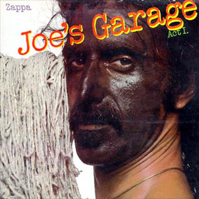 Joe’s Garage Act I - Frank Zappa (12”) music collectible - Main Image 1