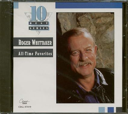 Roger Whittaker All Time Favorites - Roger Whittaker (CD) music collectible [Barcode 011301503428] - Main Image 2