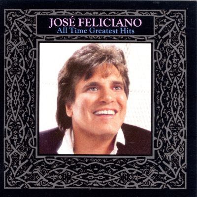 Jose Feliciano All Time Greatest Hits - Jose Feliciano (CD - 46) music collectible - Main Image 2