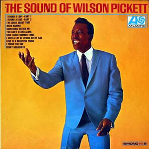 The Sound Of Wilson Pickett - Wilson Pickett (12”) music collectible - Main Image 1